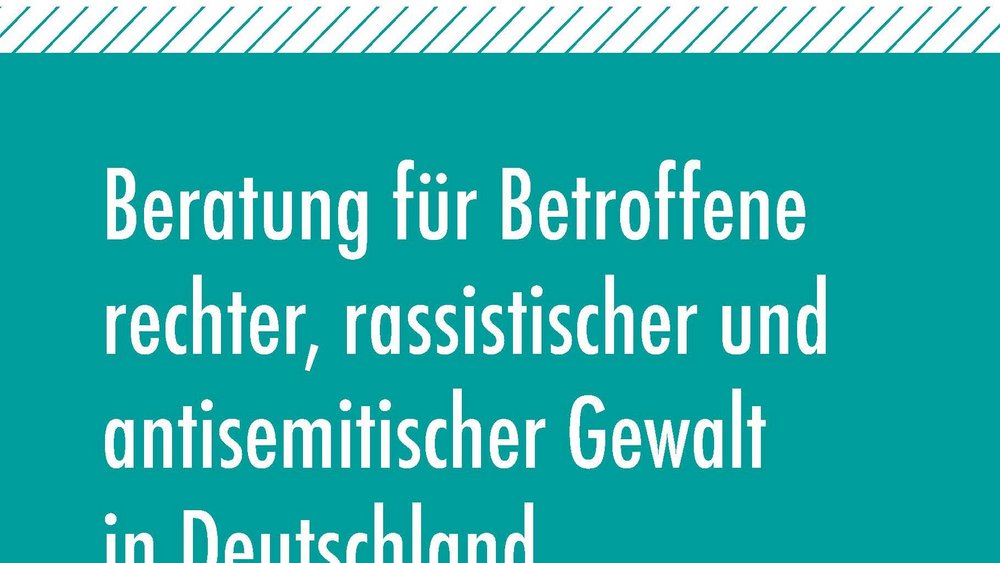 Qualitätsstandards für die Beratung von Betroffenen rechter Gewalt Qualitätsstandards für die Beratung von Betroffenen rechter Gewalt