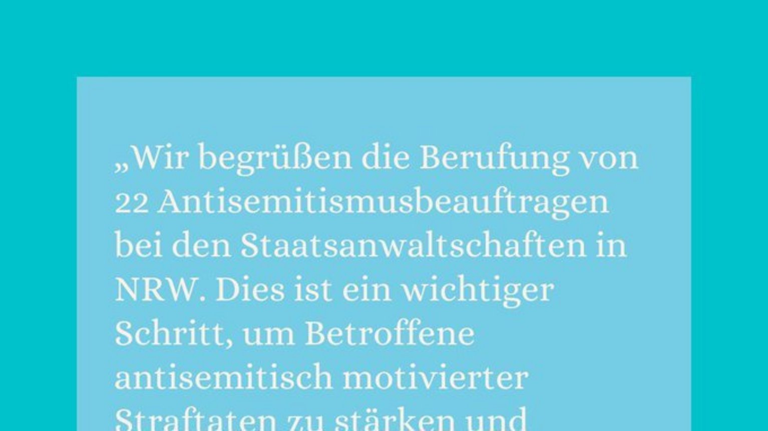 Berufung von 22 neuen Antisemitismusbeauftragten in NRW „Wir begrüßen die Berufung von 22 Antisemitismusbeauftragen bei den Staatsanwaltschaften in NRW. Dies ist ein wichtiger Schritt, um Betroffene antisemitisch motivierter Straftaten zu stärken und strukturellem Antisemitismus effektiver begegnen zu können." Fabian Reeker, Leiter der Opferberatung Rheinland. Logo der Opferberatung Rheinland.