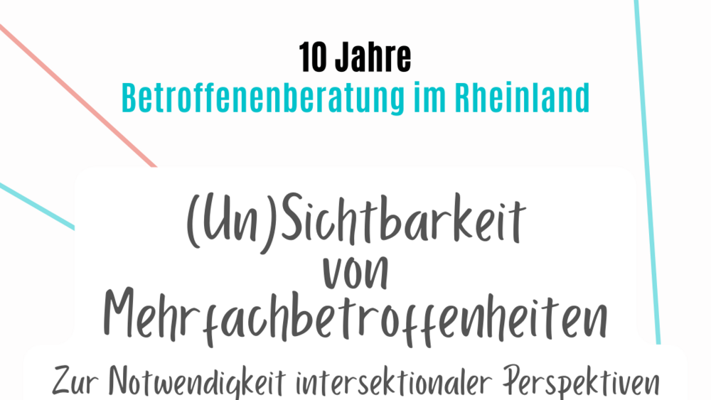 Fachtag OBR am14.09.22: (Un)Sichtbarkeit von Mehrfachbetroffenheit. Zur Notwendigkeit intersektionaler Perspektiven. Fachtag, am 14.09.2022 von 9:00 bis 17:30 in Düsseldorf.